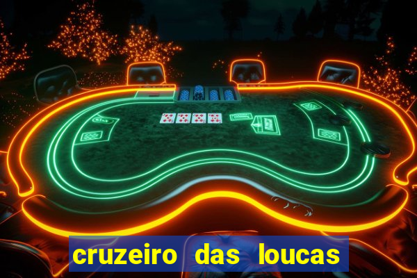 cruzeiro das loucas filme completo dublado superflix